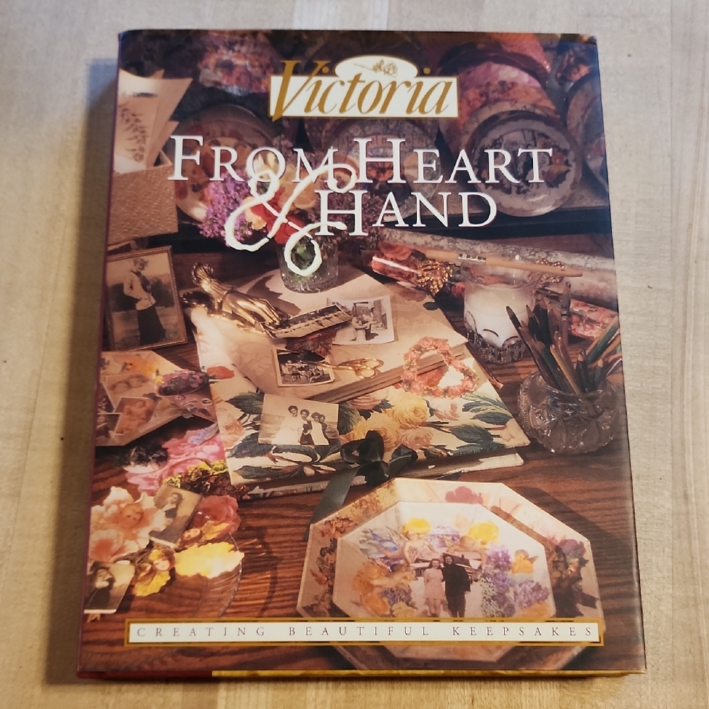 From Heart & Hand, Book By Victoria Magazine- Great Condition